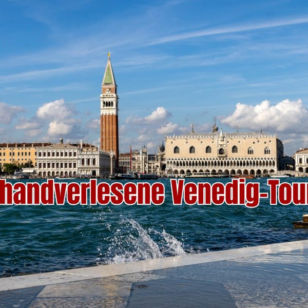40 handverlesene Venedig-Touren