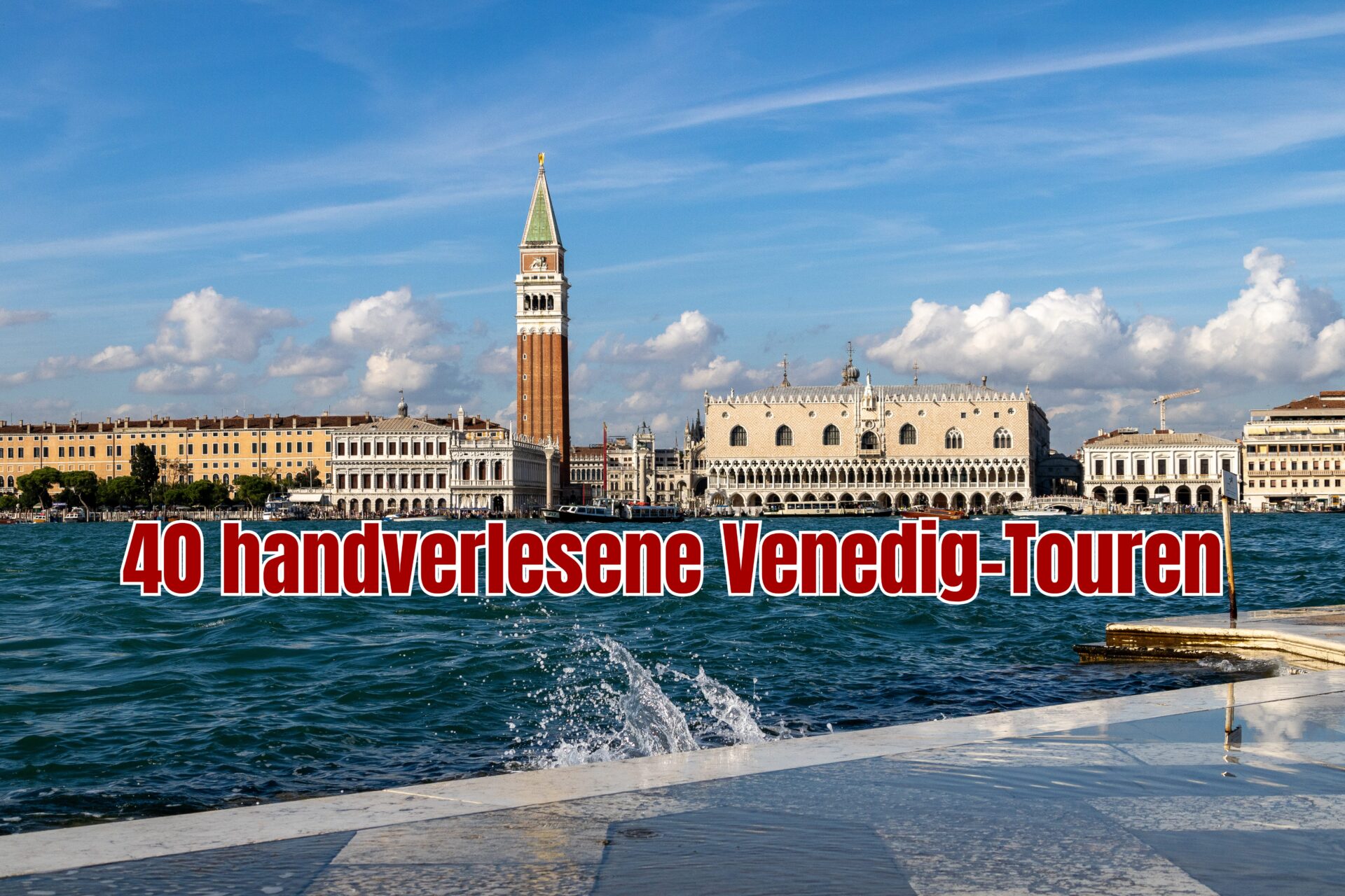 40 handverlesene Venedig-Touren